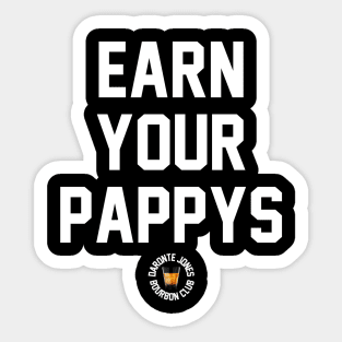 Earn Your Pappys Sticker